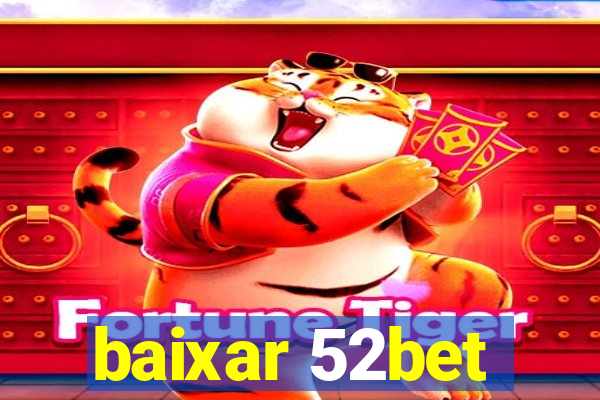 baixar 52bet